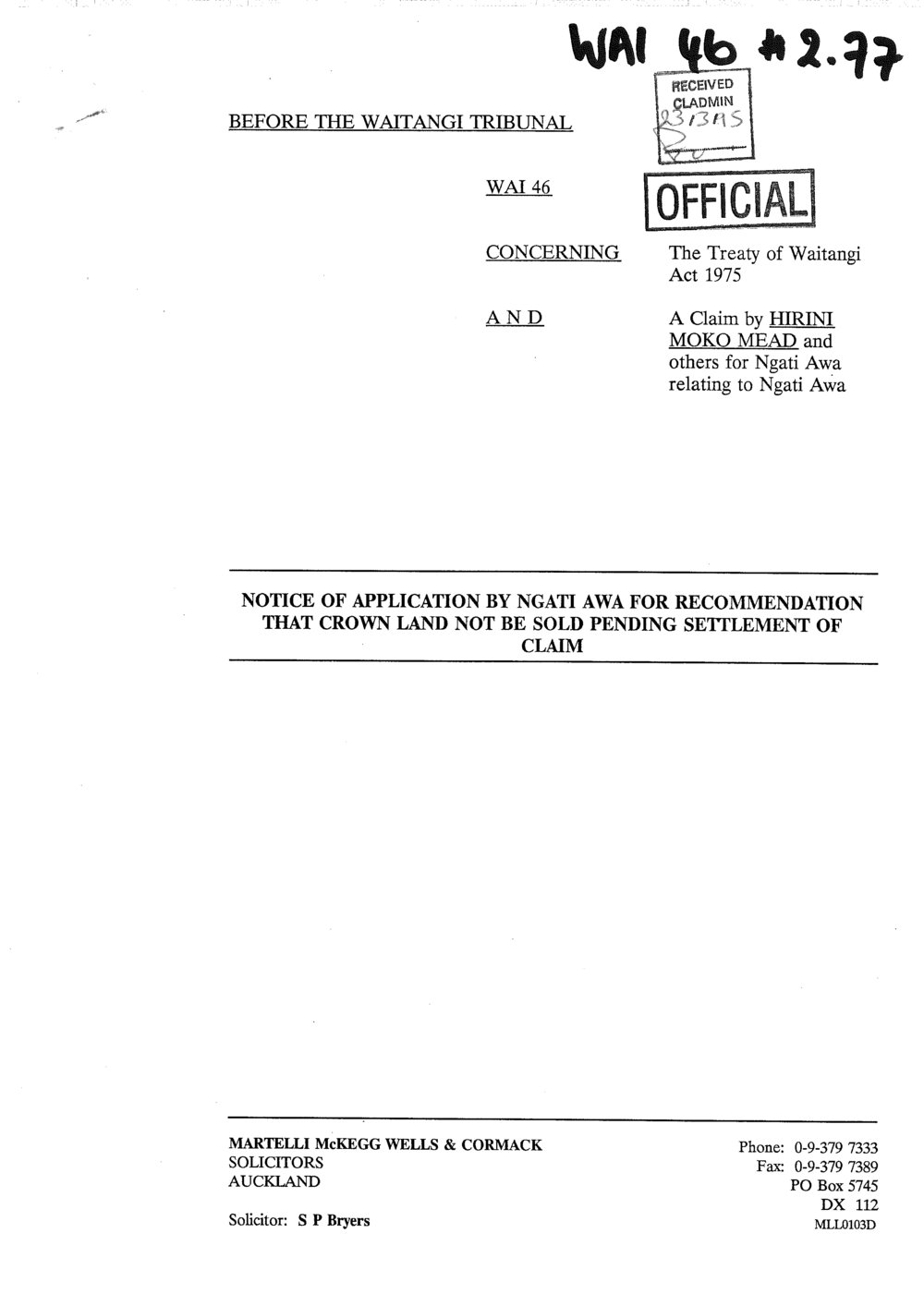 Wai 46_INQ_2.77_Notice of App by Ngati Awa for Recc that Crown Land Not Be Sold Pending Settlement of Claim