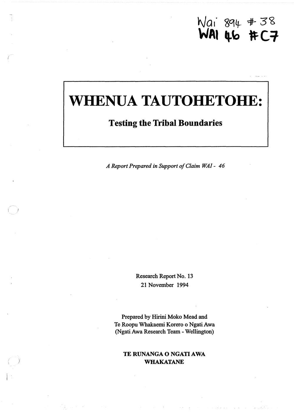 Wai 46_INQ_C007_Report - Whenua Tautohetohe -Testing the Tribal Boundaries 21 Nov 1994