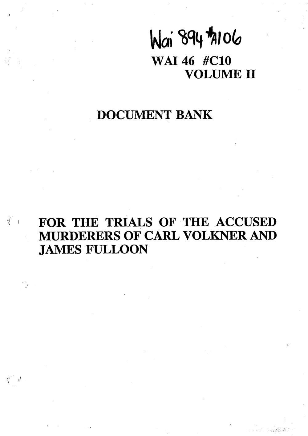 Wai 46_INQ_C010 vol 2_Document - For The Trials of The accused Murderers of Carl Volkner and James Fulloon