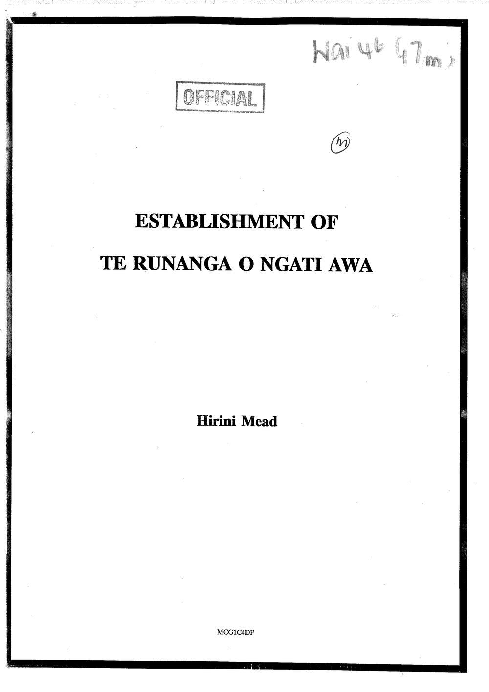 Wai 46_INQ_G007 (m)_REPORT RE Establishment of Te Runanga o Ngati Awa - Hirini Mead