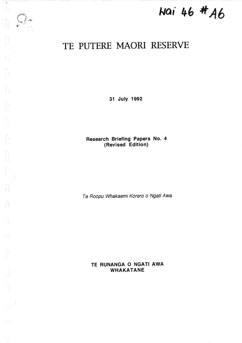 Wai 46_INQ_A006_Research Briefing Papers N.4 - Te Putere Maori Reserve - 31 July 1992