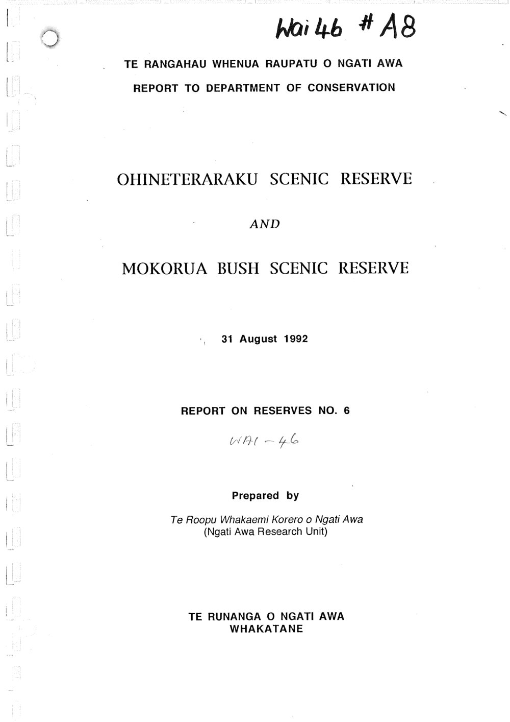 Wai 46_INQ_A008_REPORT N.6 - Ohineterakau Scenic Reserve &amp; Mokorua Bush 31 Aug 1992