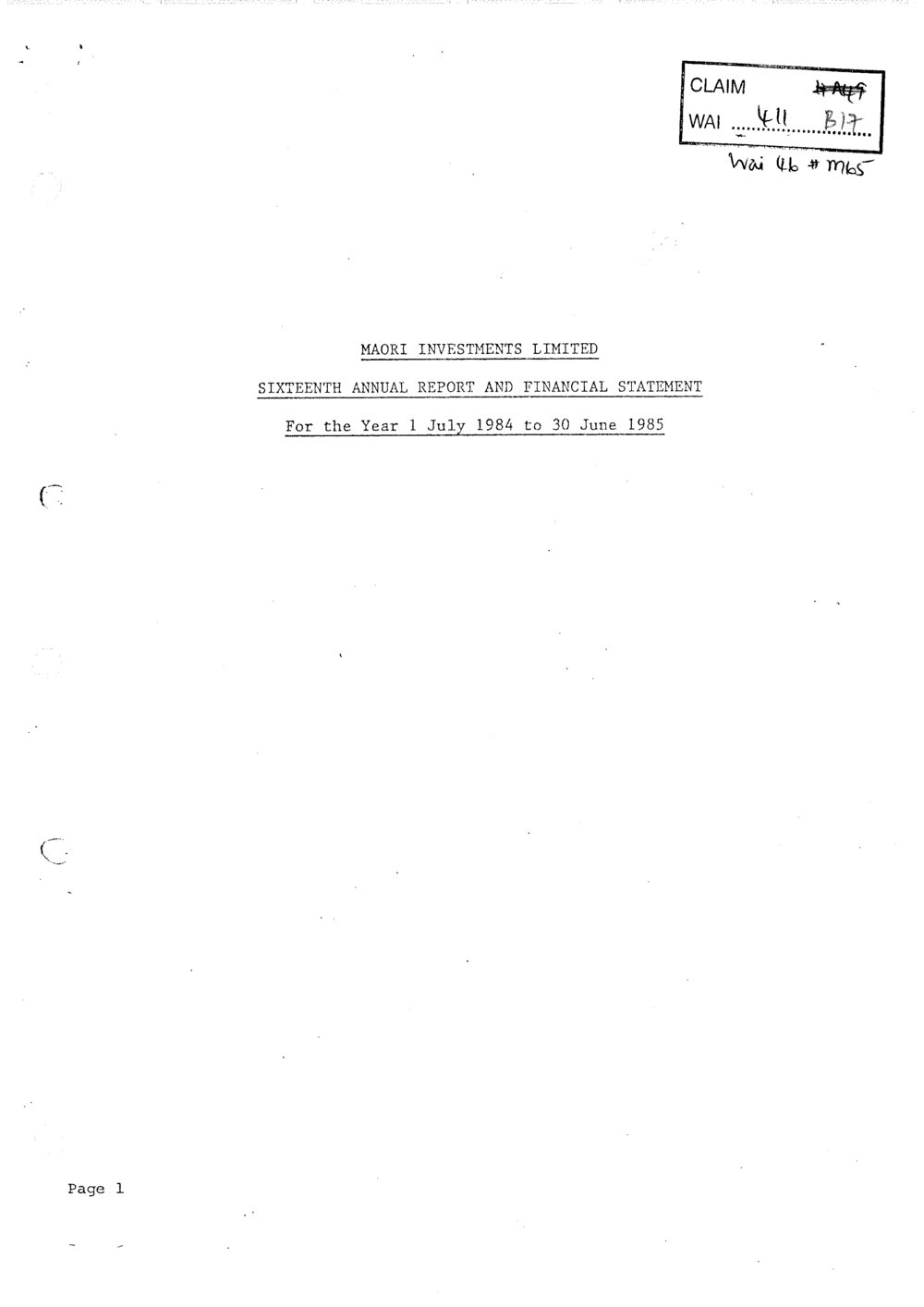 Wai 46_INQ_M065_Maori Investments Limited - Sixteenth Annual Report and Financial Statement - 30 June 1985