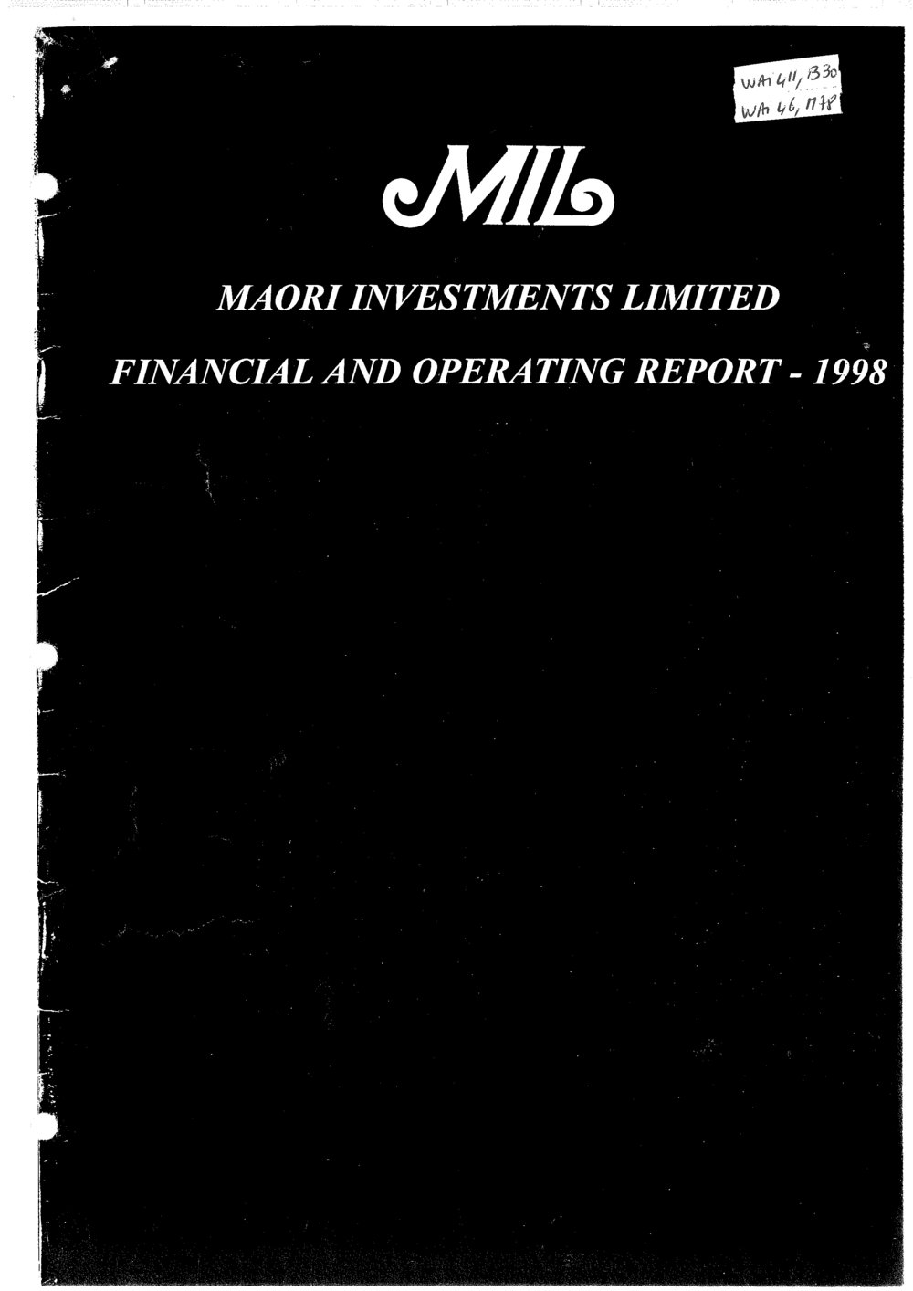 Wai 46_INQ_M078_Financial and operating Report  - Maori Investments Limited - 1998