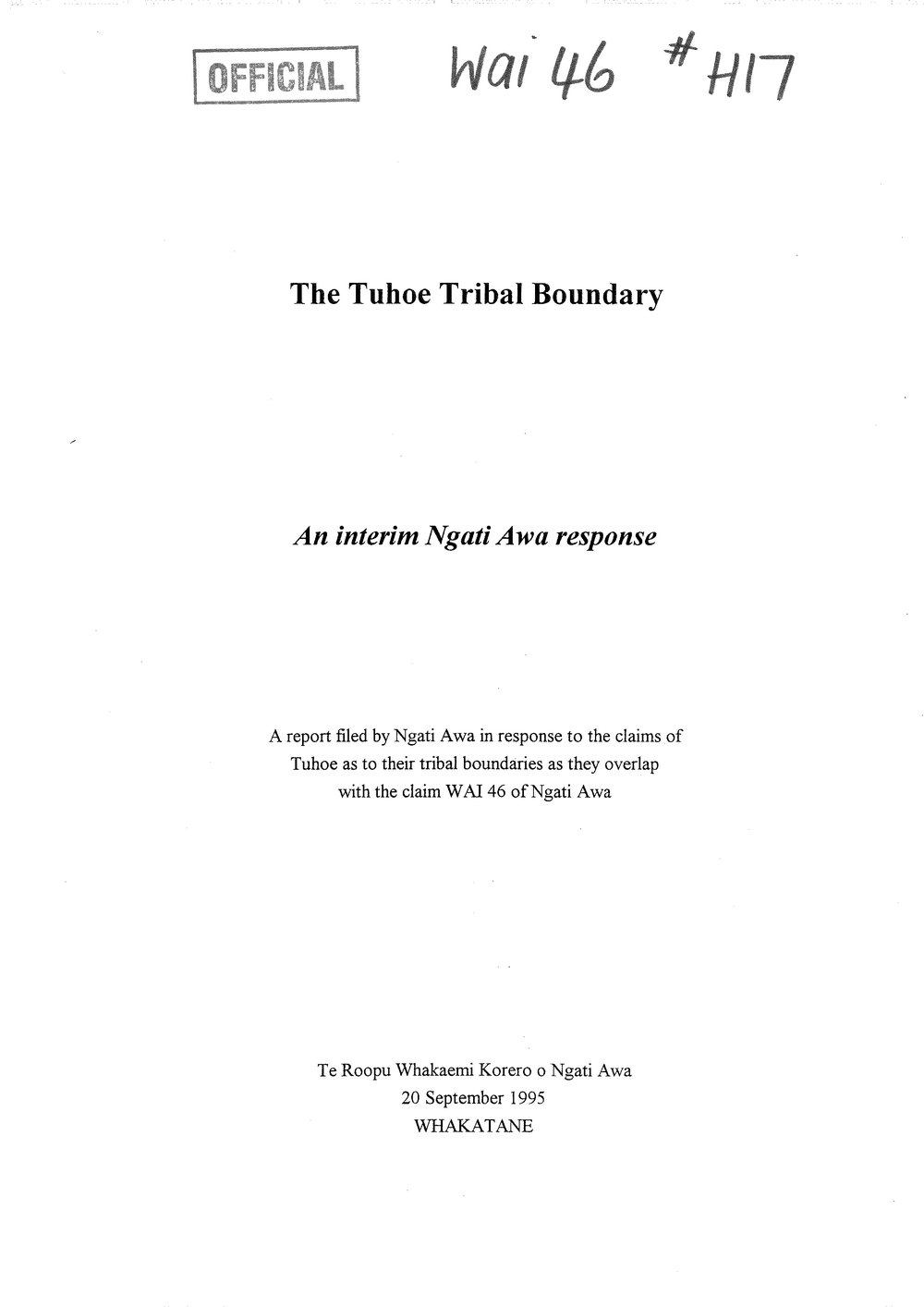 Wai 46_INQ_H017_REPORT The Tuhoe Tribal Boundary - An Interim Ngati Awa Response - 20 September 1995
