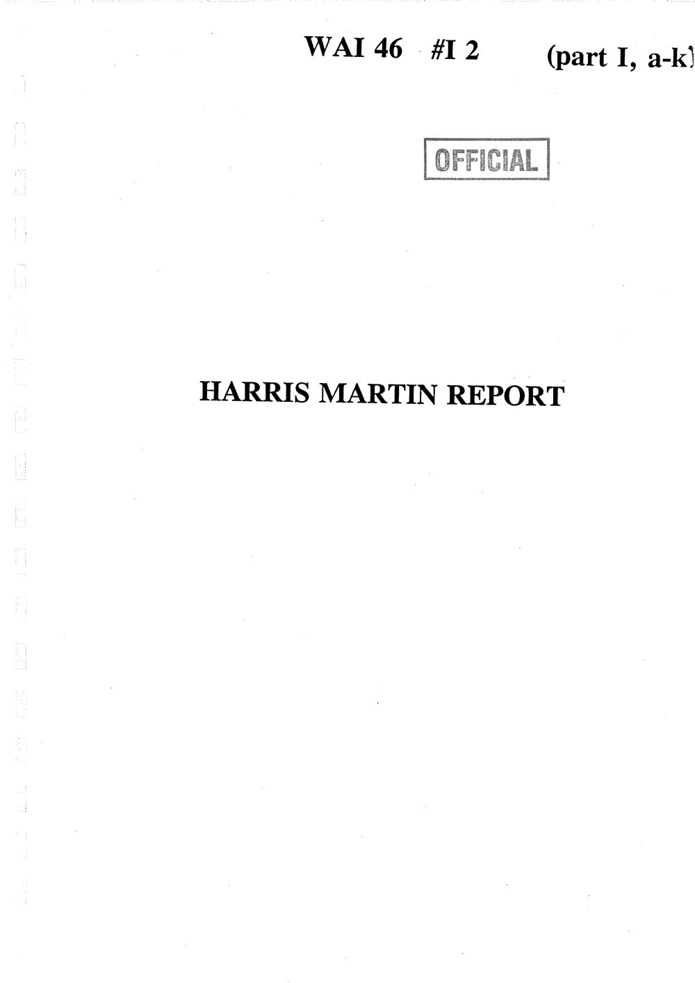 Wai 46_INQ_I002, vol 1_Harris Martin Report