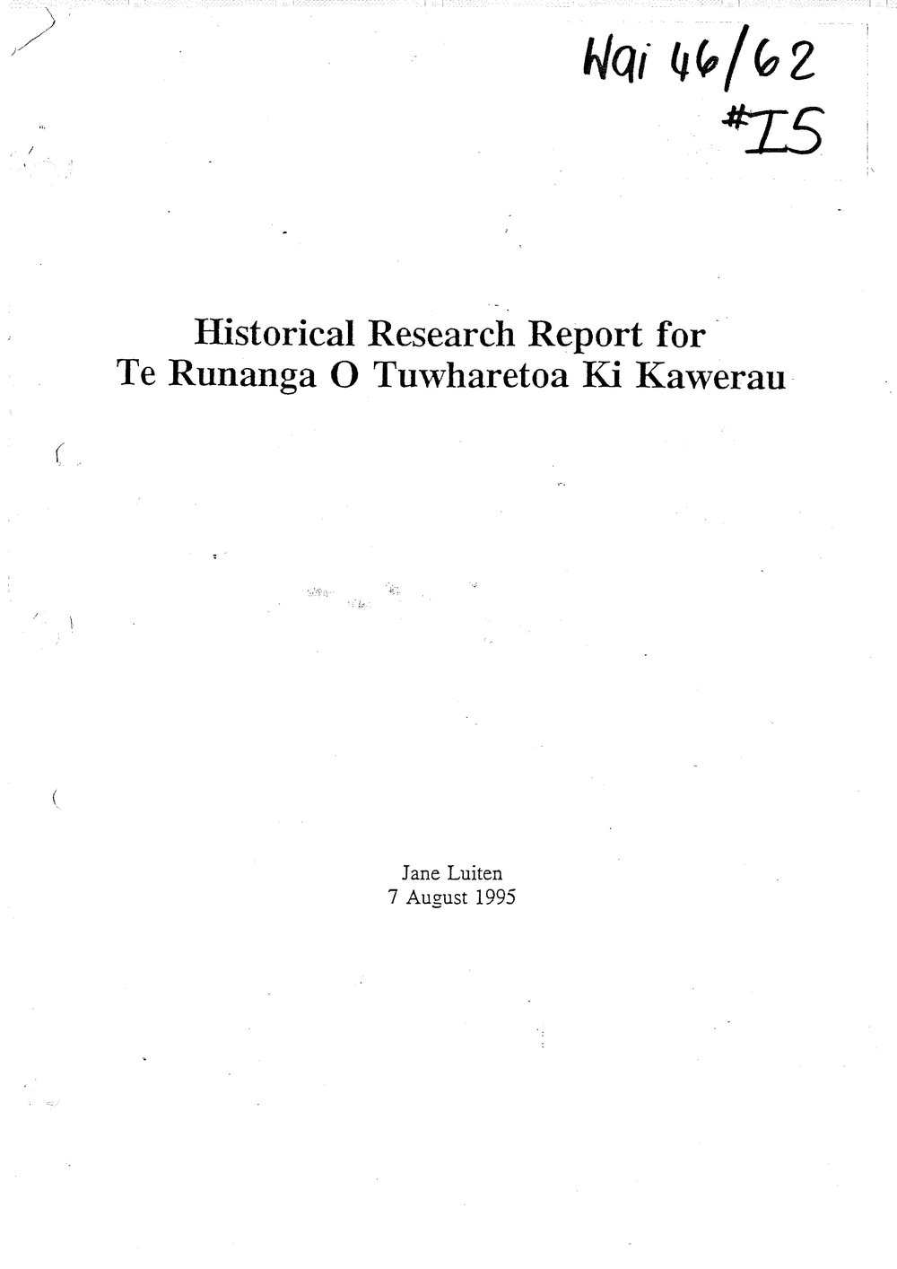 Wai 46_INQ_I005_Historical Research Report for Te Runanga o Tuwharetoa Ki Kawerau - 7 August 1995