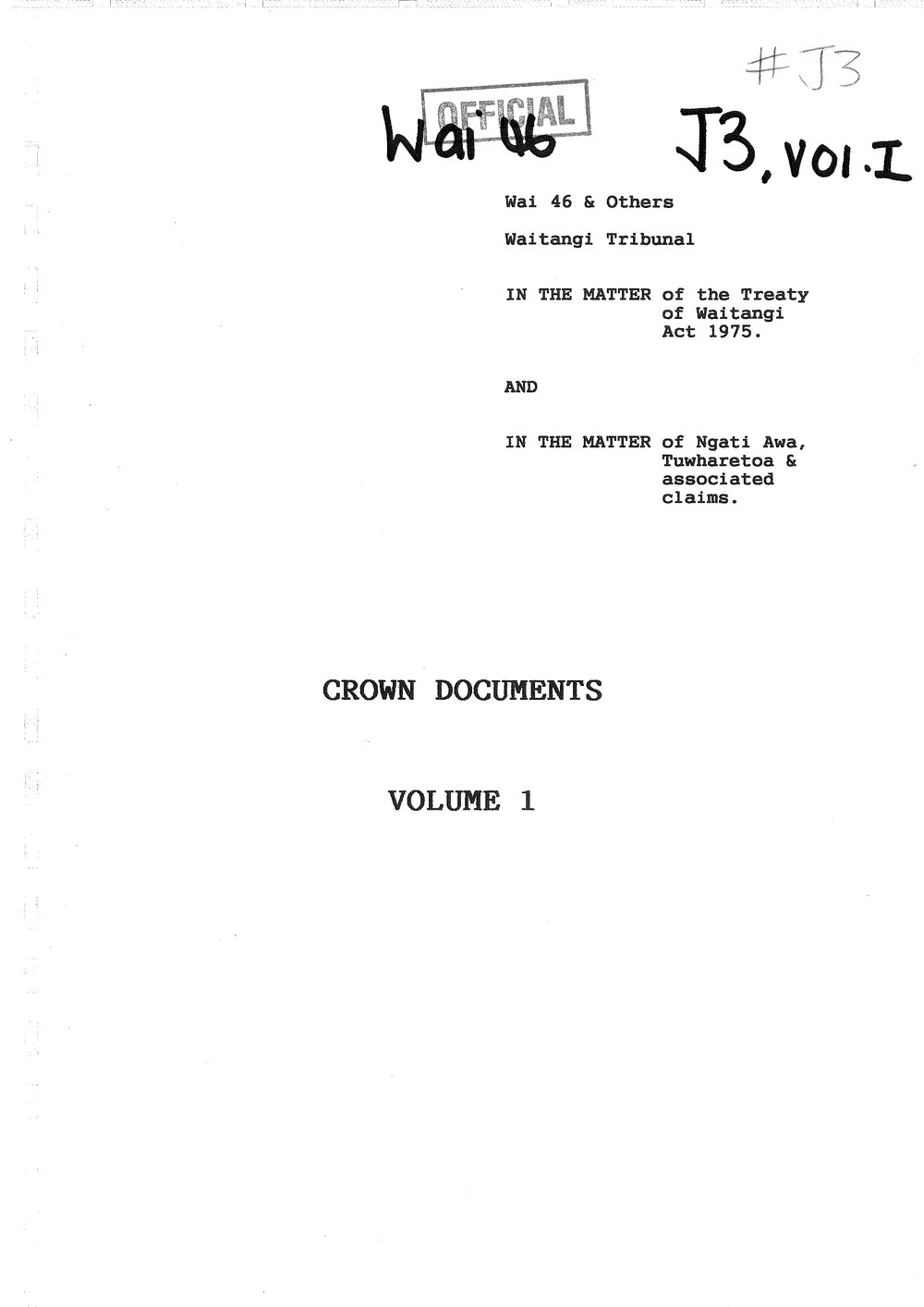 Wai 46_INQ_J003 vol 1_Documents Crown Volume 1 RE Ngati Awa, Tuwharetoa &amp; associated claims