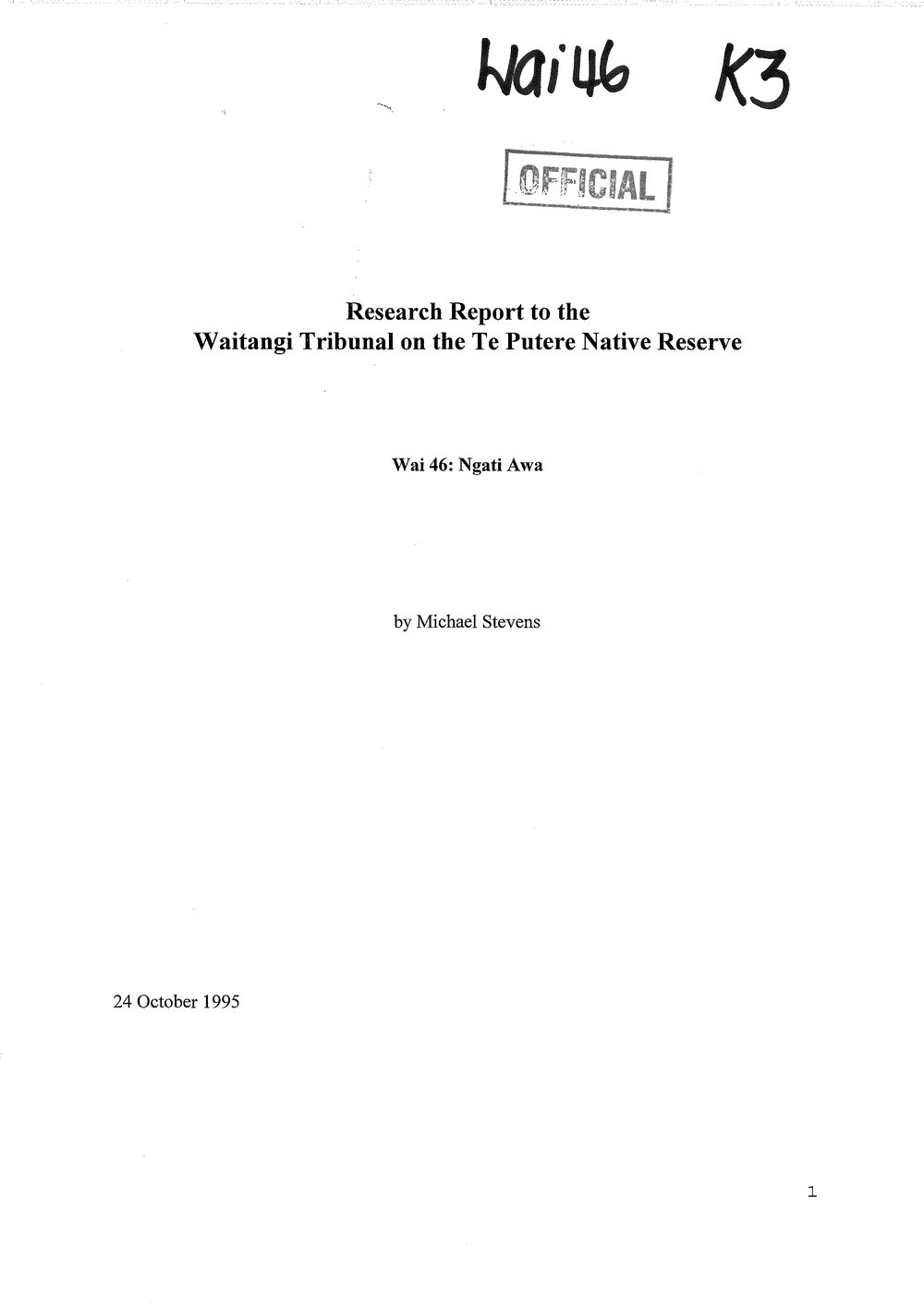 Wai 46_INQ_K003_Research  Report to Waitangi Tribunal RE Te Putere Native Reserve - 24 October 1995