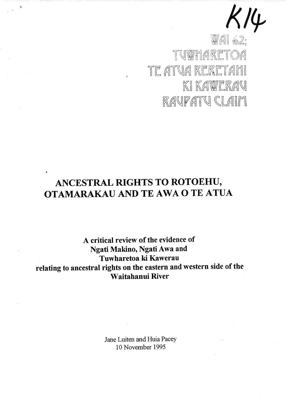 Wai 46_INQ_K014_Critical Review of evidence by Ngati Awa, Ngati Makino, Tuwharetoa K Kawerau RE ancestral rights of Waitahanui River