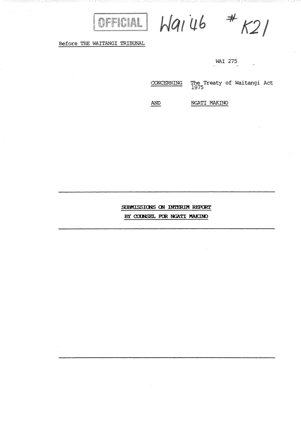 Wai 46_INQ_K021_Submissions on Interim Report by Counsel for Ngati Makino