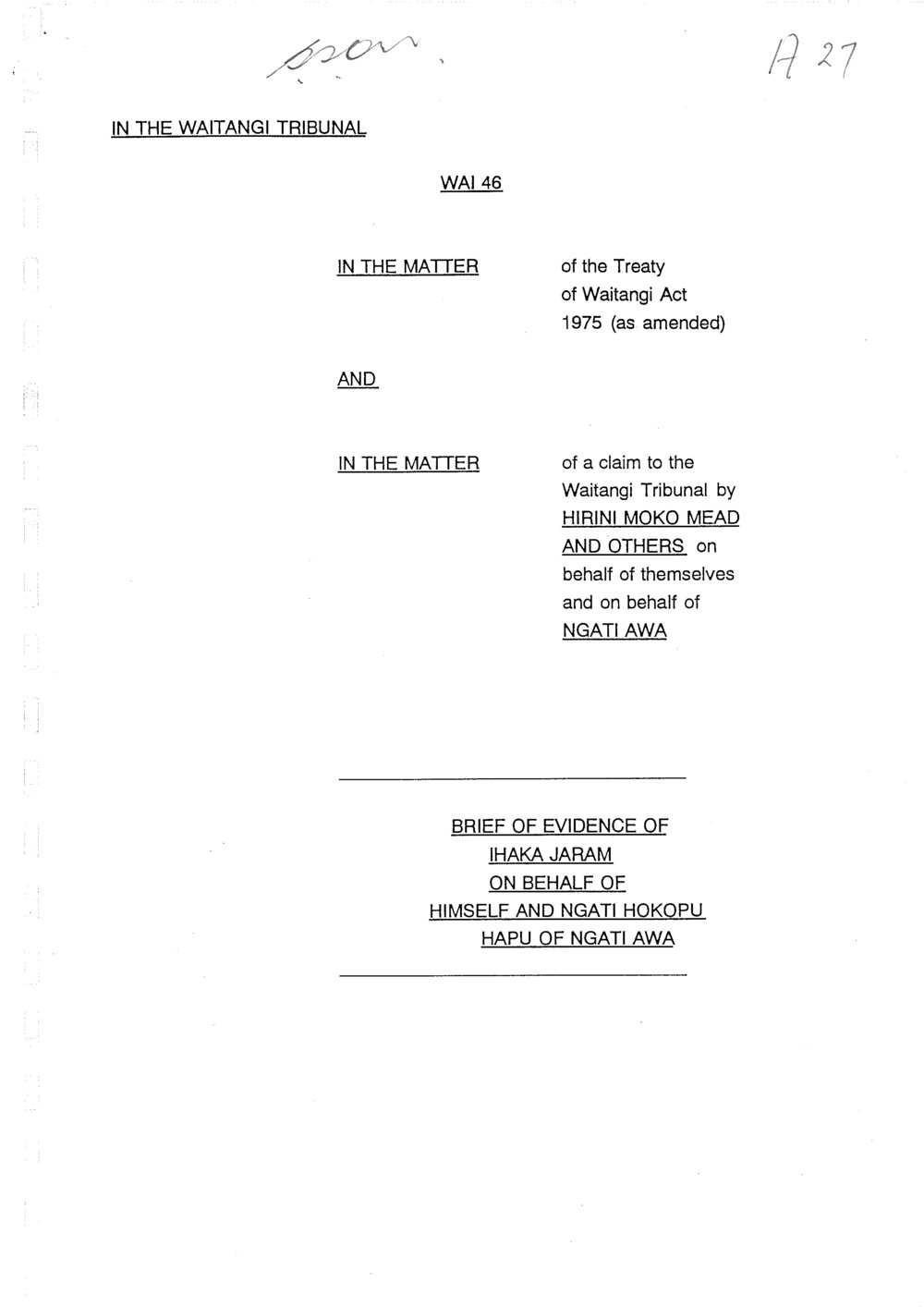 Wai 46_INQ_A027_Brief of Evidence of Ihaka Jaram on behalf of himself and Ngati Hokopu