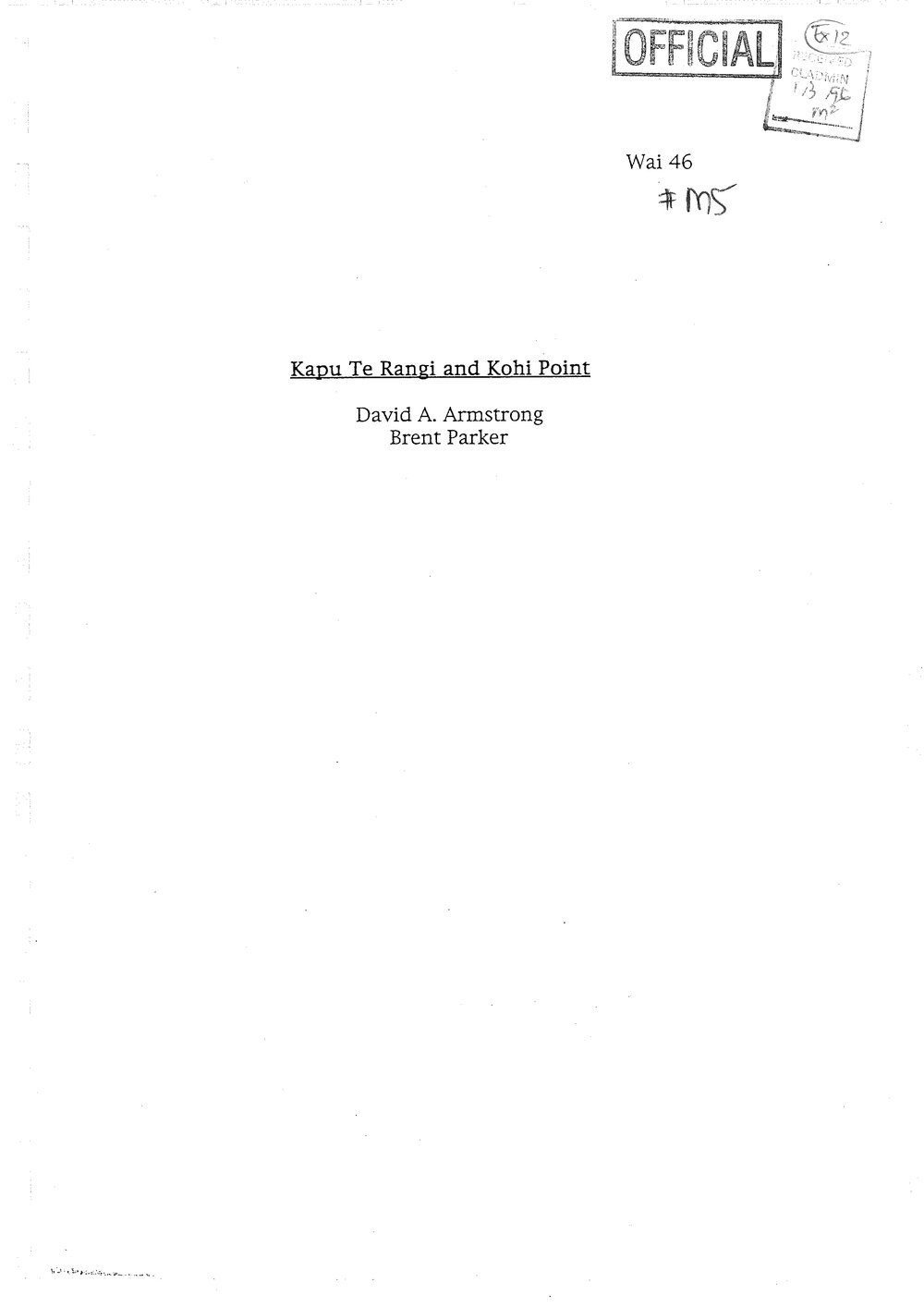 Wai 46_INQ_M005_Report RE Kapu Te Rangi and Kohi Point - David A. Armnstrong - Brent Parker