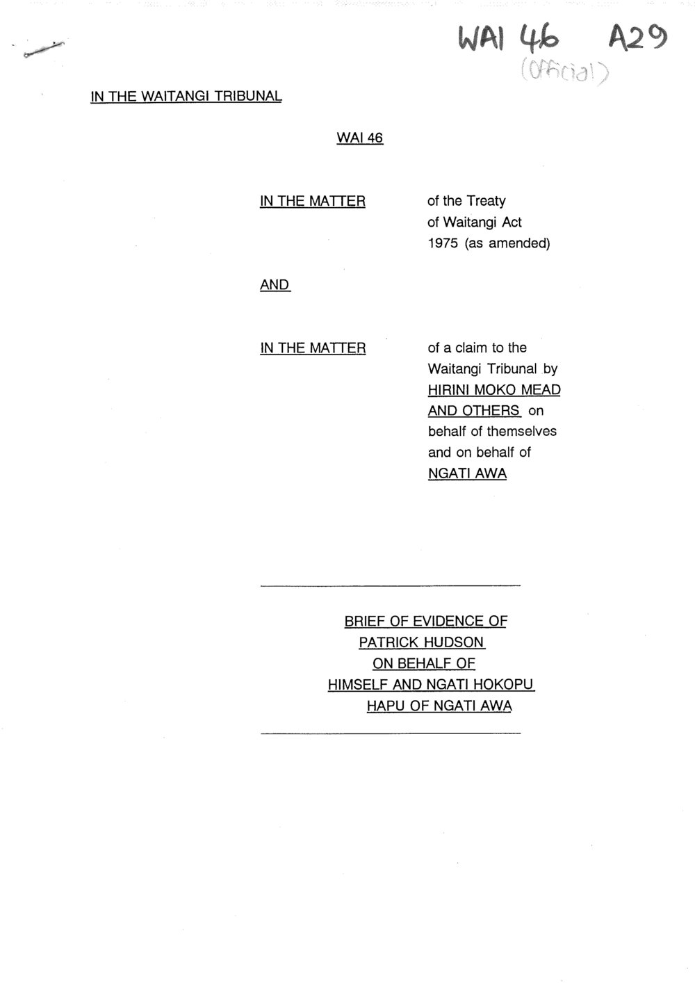 Wai 46_INQ_A029_Brief Evidence of Patrick Hudson on behalf of Himself and Ngati Hokpu hapu of Ngati Awa