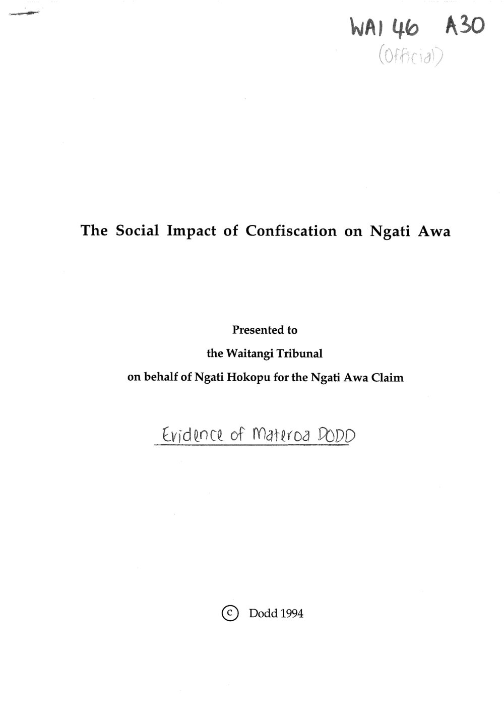 Wai 46_INQ_A030_The Social Impact of Confiscation on Ngati Awa by Materoa Dodd