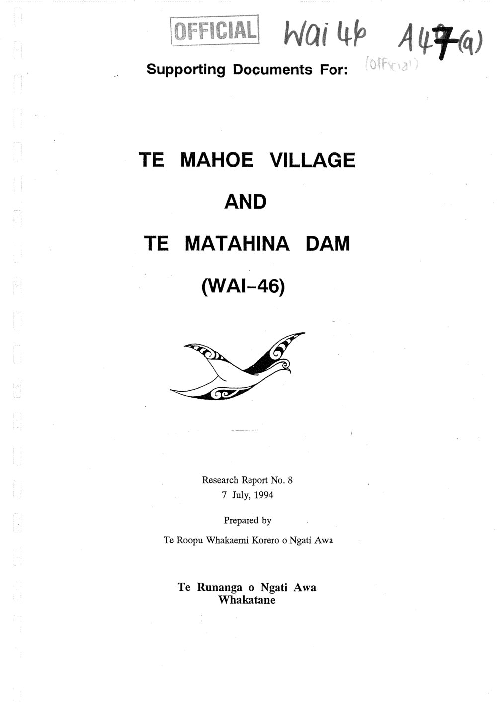 Wai 46_INQ_A047 (a)_Research Report N. 8 RE Te Mahoe Village and Te Matahina Dam - 7 July 1994