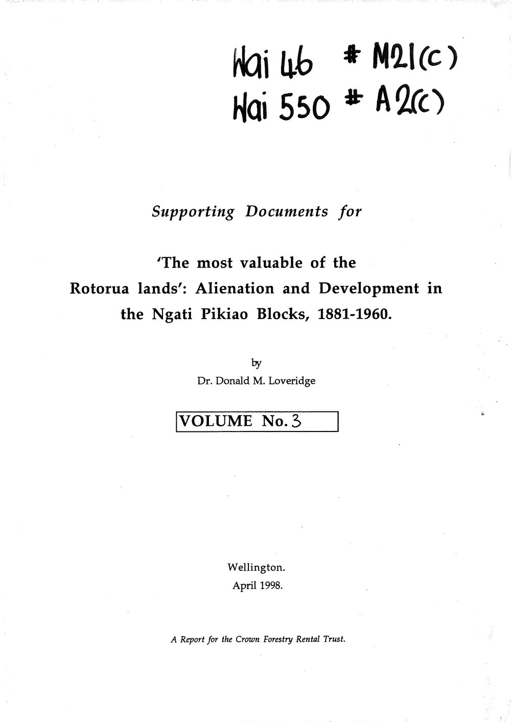 Wai 46_INQ_M021 (c)_Supporting documents for The most valuable of the Rotorua lands' Alienation and Development in Ngati Pikiao Blocks Volume 3