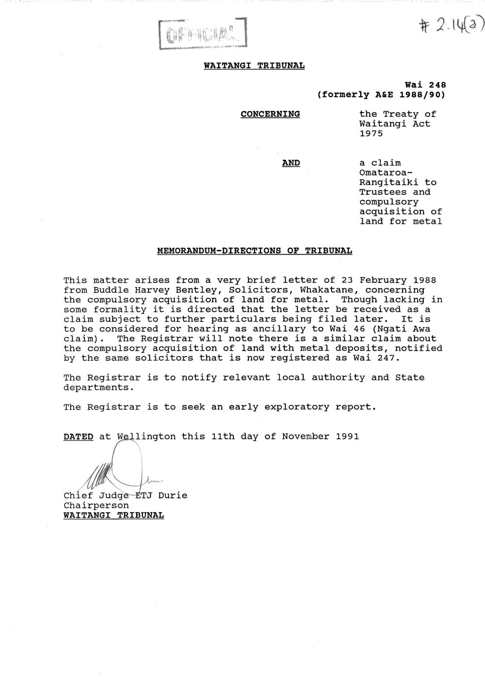 Wai 46_INQ_2.14 (a)_Memo - Directions of Tribunal RE Omataroa-Rangitaiki to Trustees and Compulsory acquisition of land for metal 11 day of Nov 1991