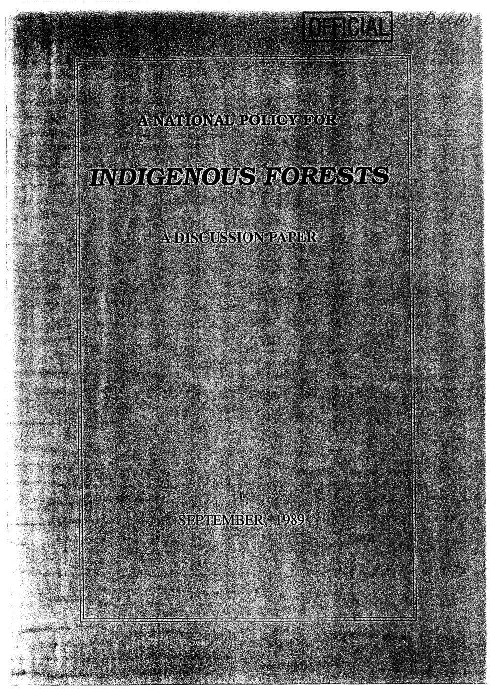Wai 46_INQ_B012 (b)_A National Policy for Indigenous Forests - A discussion paper