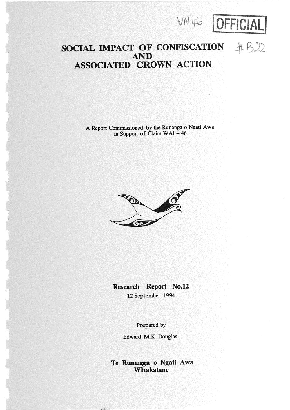 Wai 46_INQ_B022_Research Report N 13 - Social Impact of Confiscation and ass Crown action - 12 Sep 1994