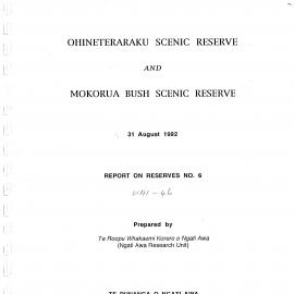 Wai 46_INQ_A008_REPORT N.6 - Ohineterakau Scenic Reserve & Mokorua Bush 31 Aug 1992