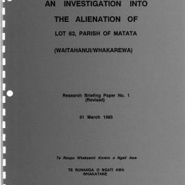 Wai 46_INQ_A014_Research Briefing Paper N.1 - Investigation into the Alienation of Lot 63, Parish of Matata 31 March 1993