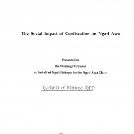 Wai 46_INQ_A030_The Social Impact of Confiscation on Ngati Awa by Materoa Dodd