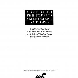 Wai 46_INQ_B012 (c)_A Guide to The Forests Amendment Act 1993