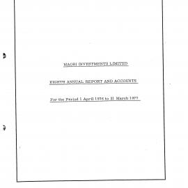 Wai 46_INQ_M057_Maori Investments Limited - Eighth Annual Report and Accounts - 31 March 1977