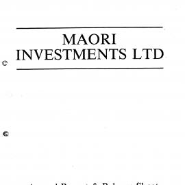 Wai 46_INQ_M070_Annual Report & Balance Sheet - Maori Investments Ltd - 1990
