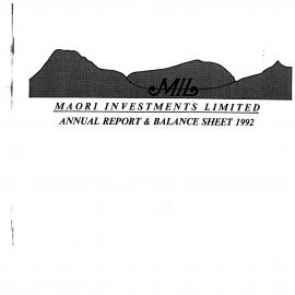 Wai 46_INQ_M072_Annual Report & Balance Sheet - Maori Investments Limited - 1992