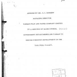 Wai 4_INQ_ M039_Address by Mr. G. J Schmitt RE A Meeting of Maori Land owners, Govt departments and Tasman to discuss Forestry DVLP